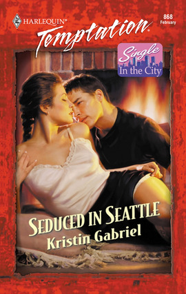 Title details for Seduced in Seattle by Kristin Gabriel - Available